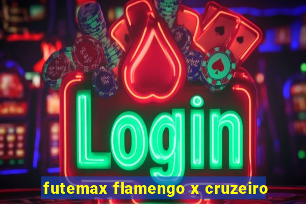 futemax flamengo x cruzeiro